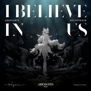 I Believe In Us (Arknights Soundtrack)