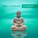 Relaxing Yoga – Sounds for Meditation, Soft Mindfulness, Ambient Music, Training Yoga, Meditate, Rel专辑