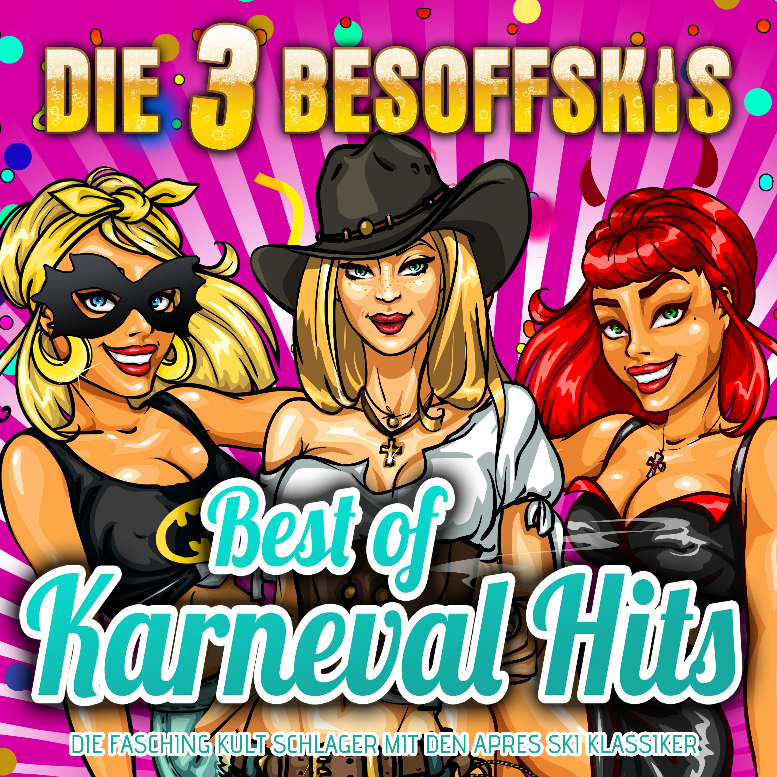 Best of Karneval Hits: Die Fasching Kult Schlager mit den Apres Ski Klassikern
