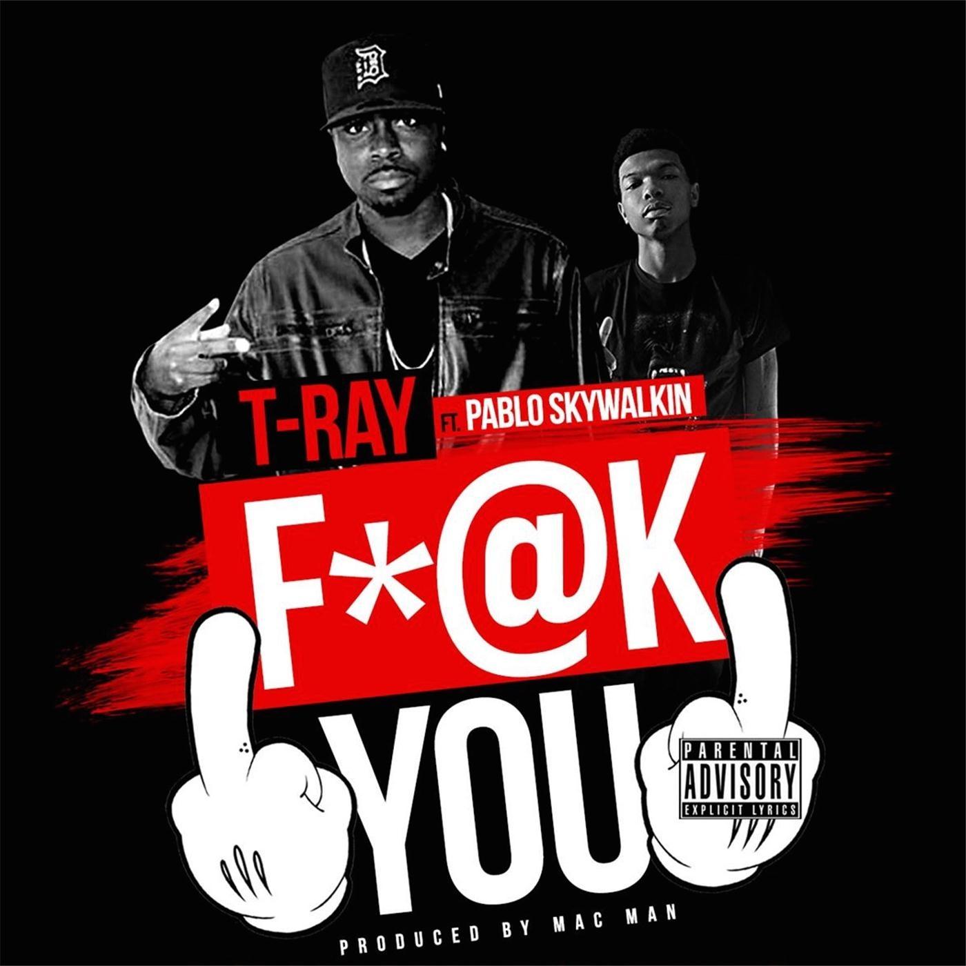 **** You (feat. Pablo Skywalkin)