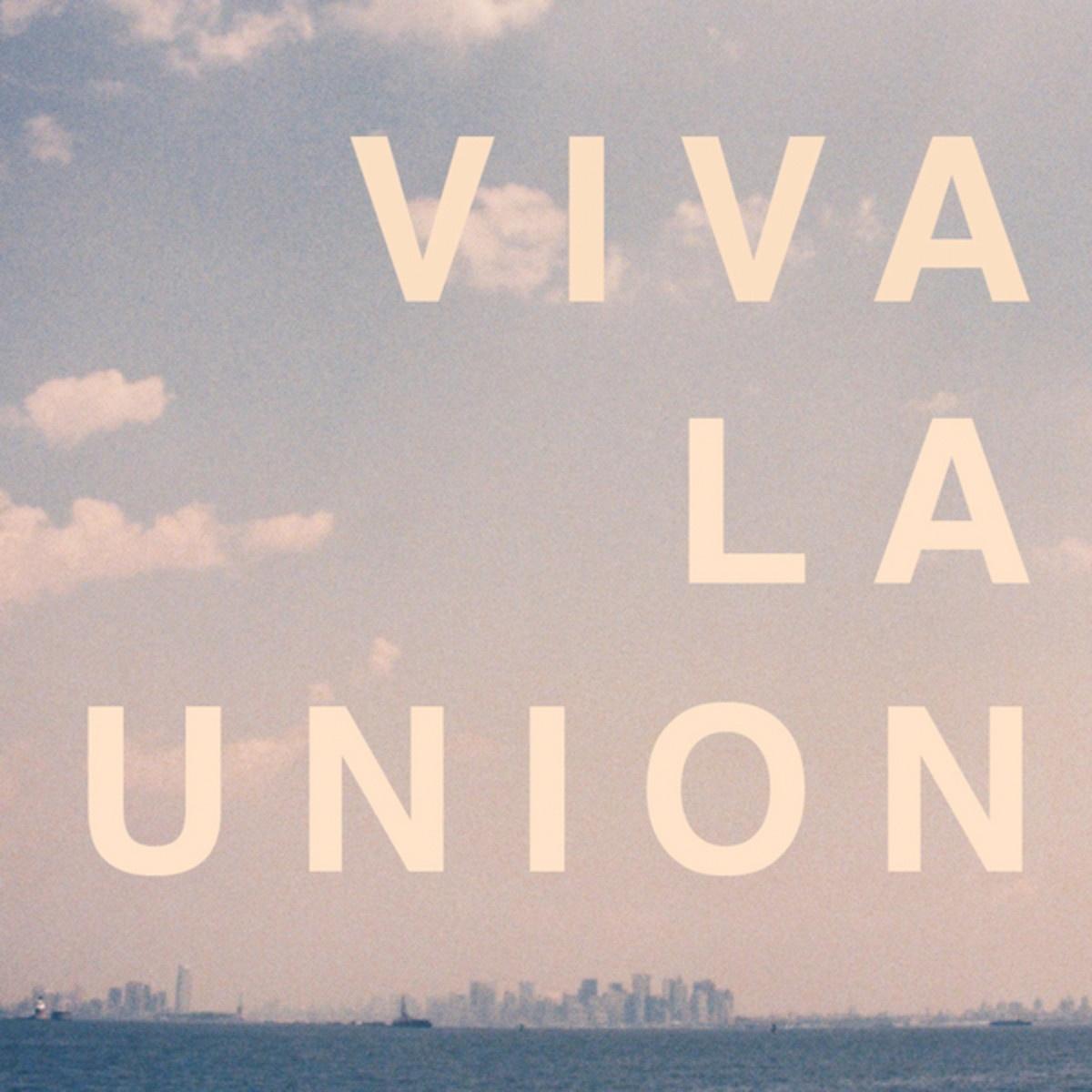 Viva la union
