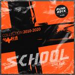 SCHOOL十周年纪念合辑《操行十分》之PUNK ROCK合辑专辑