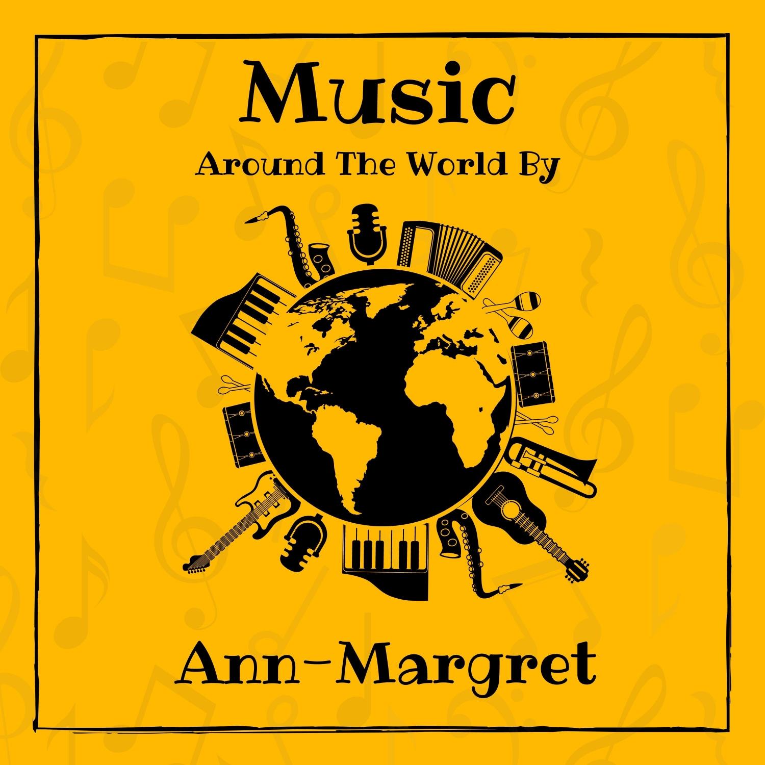 Music Around the World by Ann-Margret