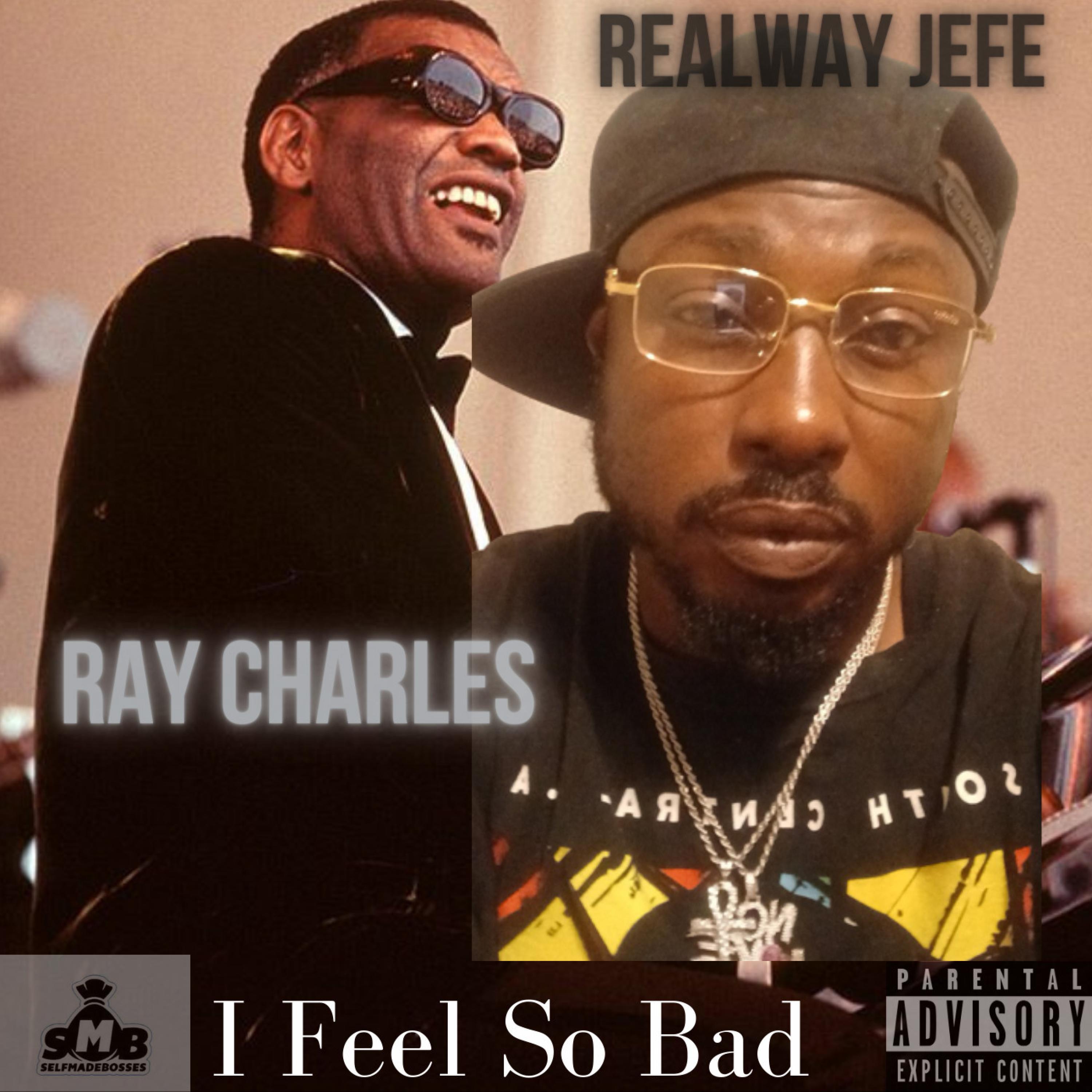 RealWay Jefe - I feel So Bad