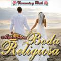 Música Para Boda Religiosa. Ceremonia y Baile