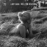 原版伴奏 Million Reasons (lower Key) - Lady Gaga (钢琴伴奏)