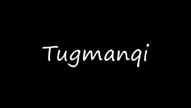 Tugmanqi吐戈曼齐