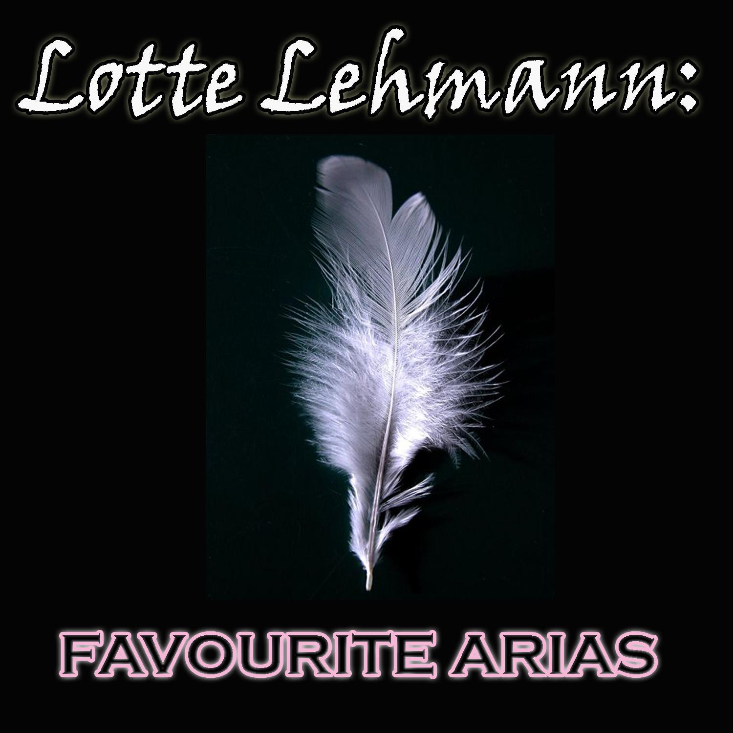 Lotte Lehmann - Favourite Arias专辑