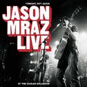 Tonight, Not Again: Jason Mraz Live At The Eagles Ballroom专辑