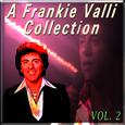 A Frankie Valli Collection, Vol. 2