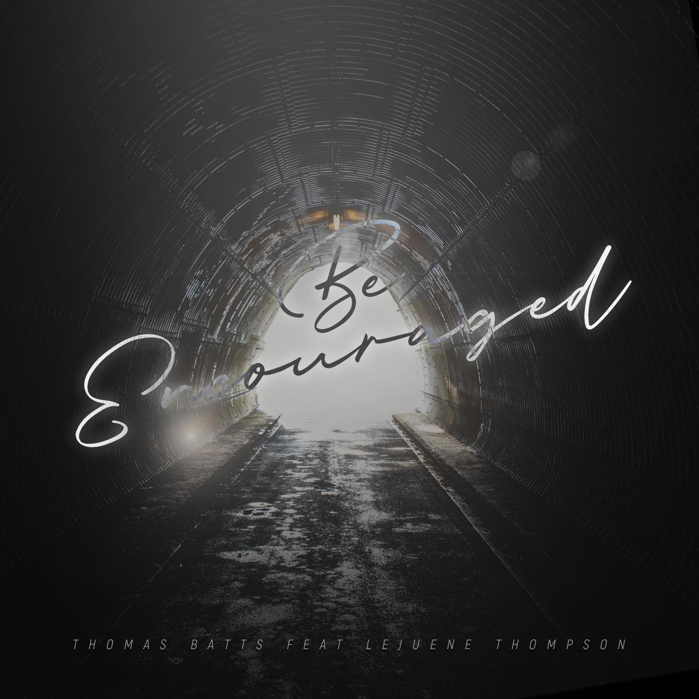 Be Encouraged (feat. Lejuene Thompson)