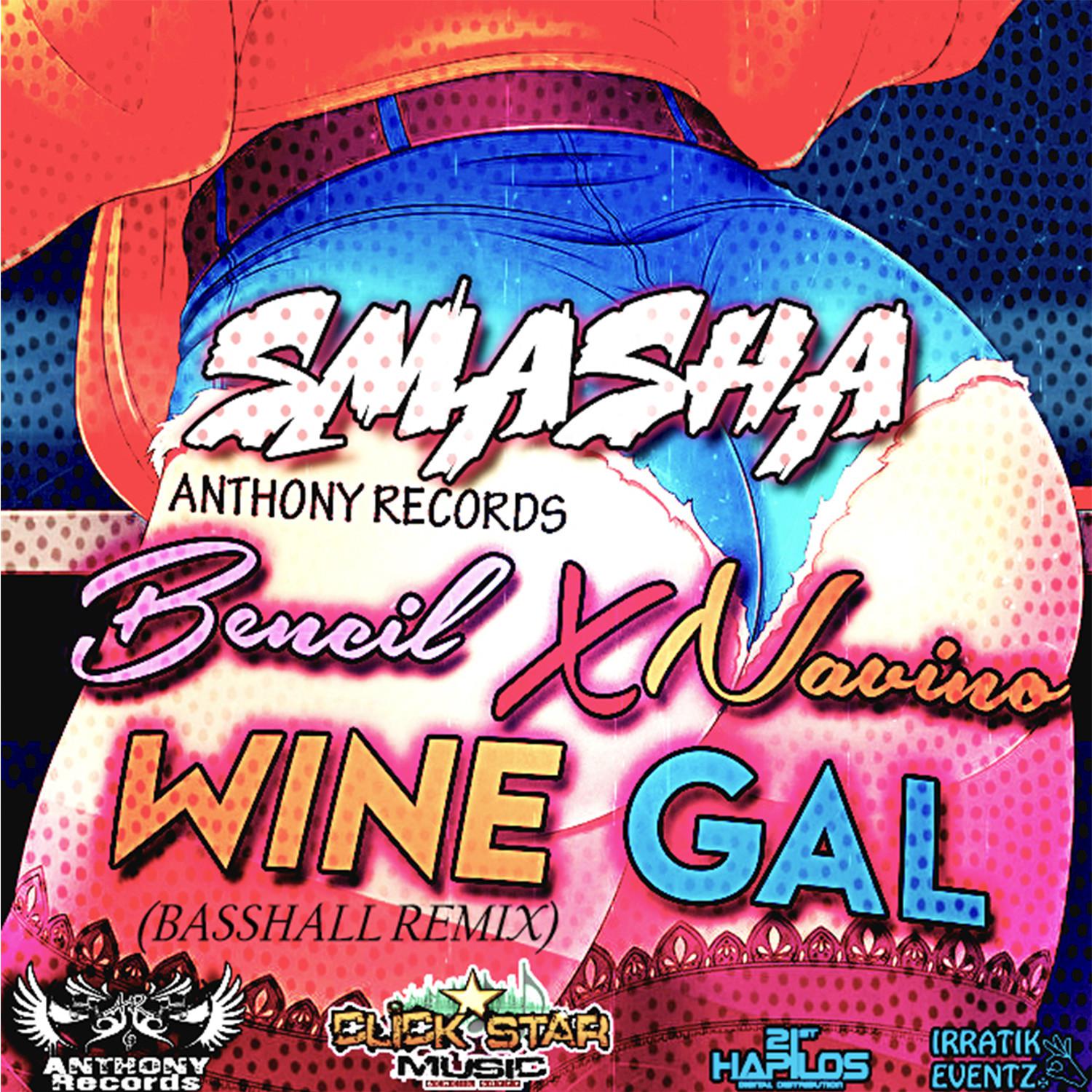 Wine Gal (Smasha Basshall Remix)专辑