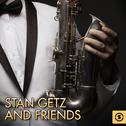Stan Getz and Friends专辑