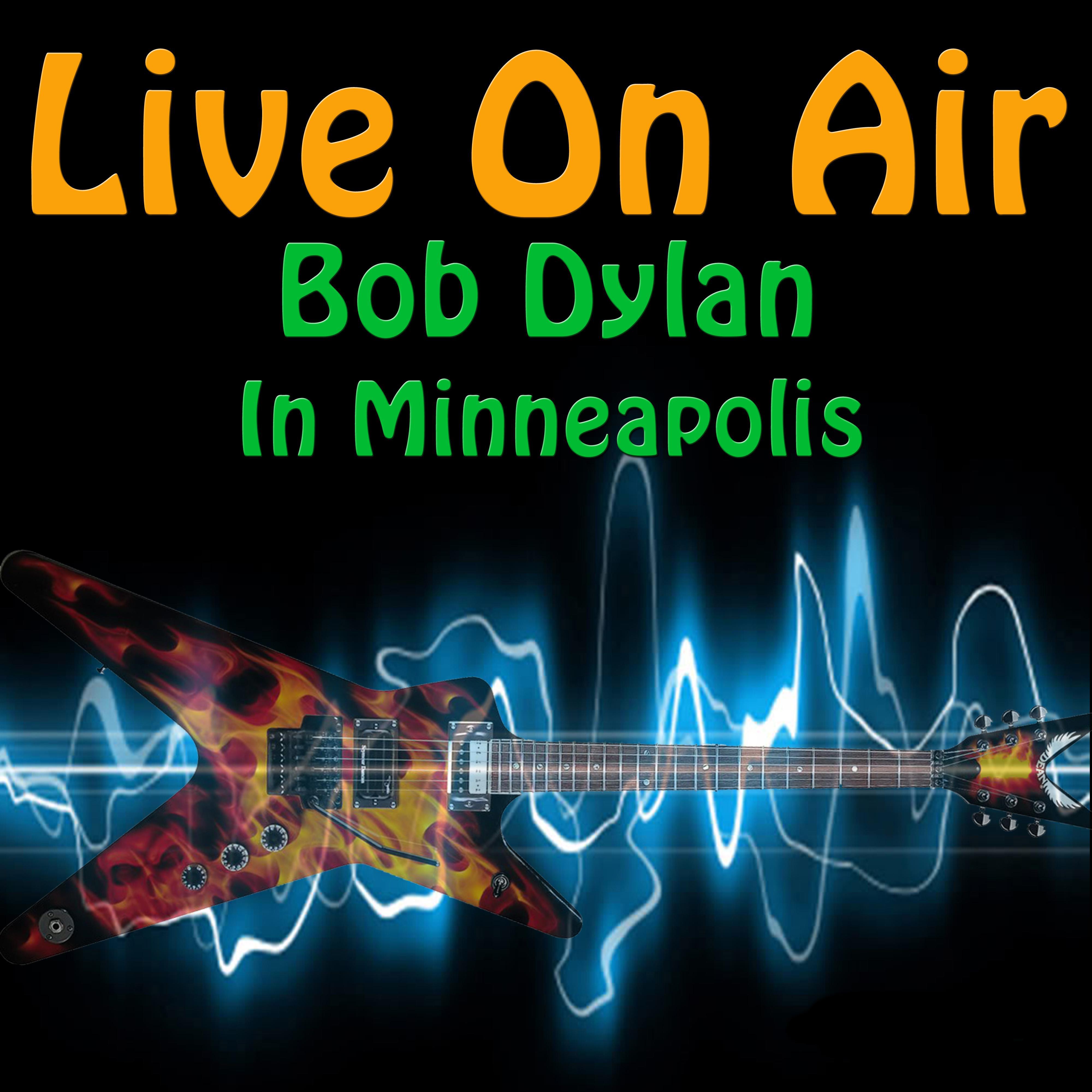 Live on Air: Bob Dylan in Minneapolis专辑