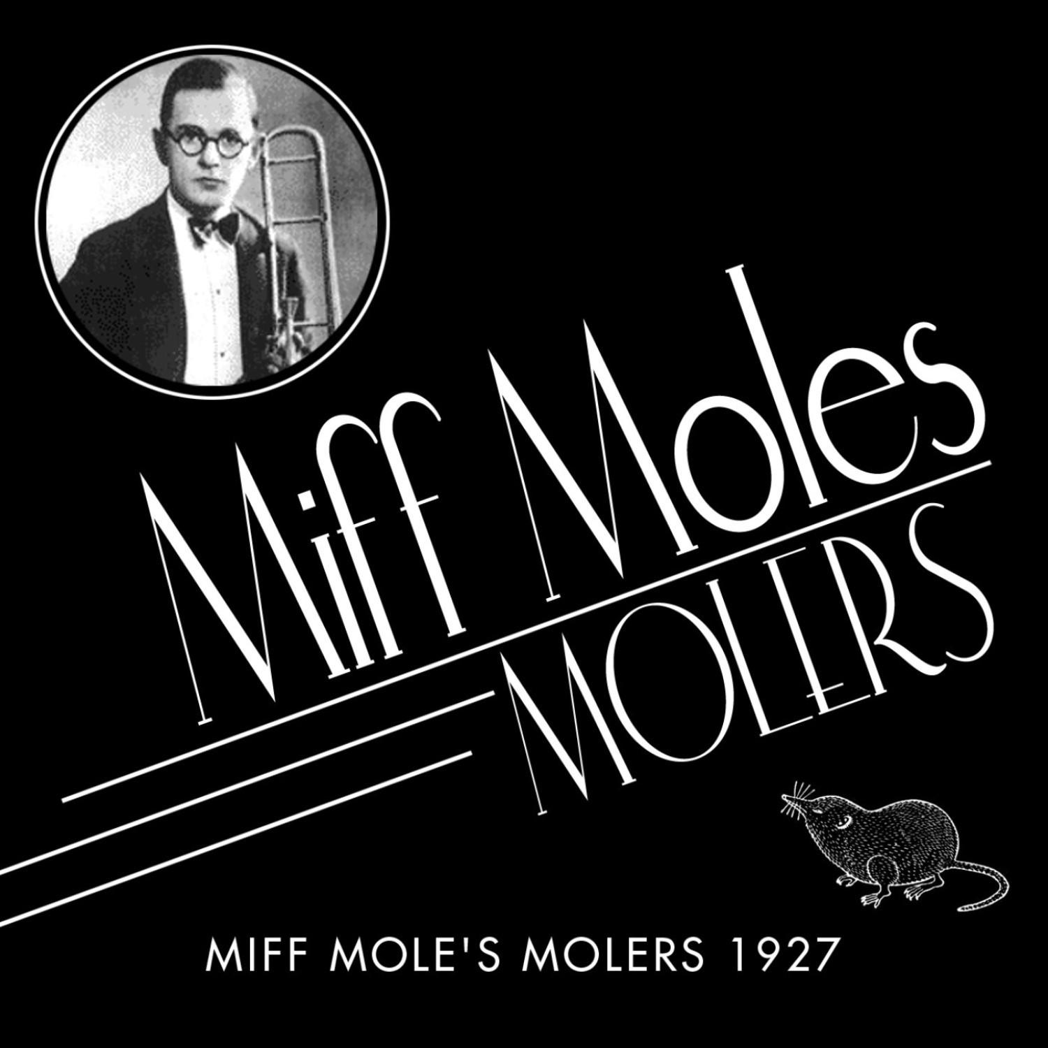 Miff Mole's Molers 1927