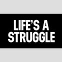 Life's a struggle专辑