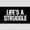 Life's a struggle专辑