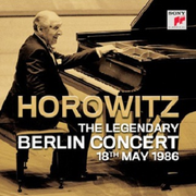 Horowitz The Legendary Berlin Concert 18th MAY 1986