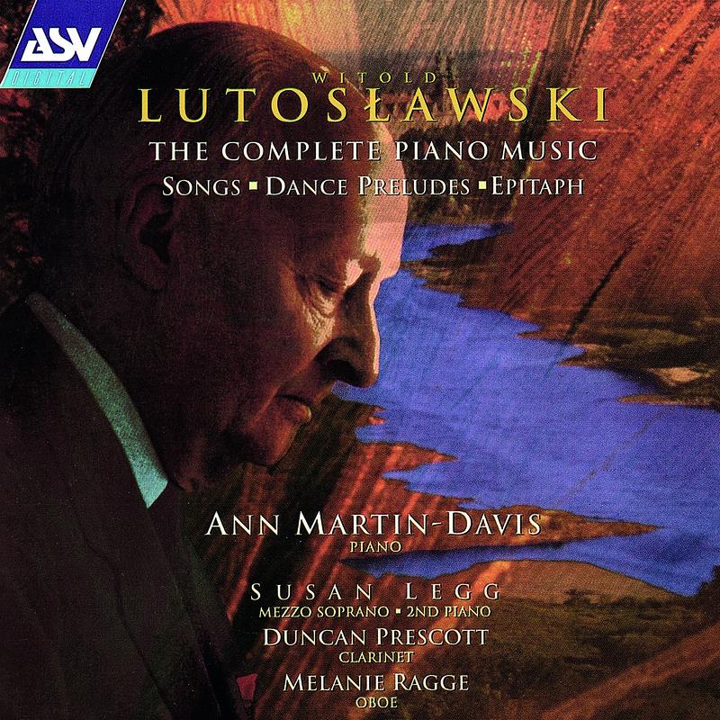 Lutoslawski: The Complete Piano Music