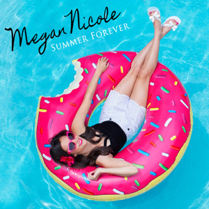Megan Nicole--Summer Forever 【高品质消音】带和声 （升6半音）