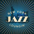 New York Jazz Loungin'