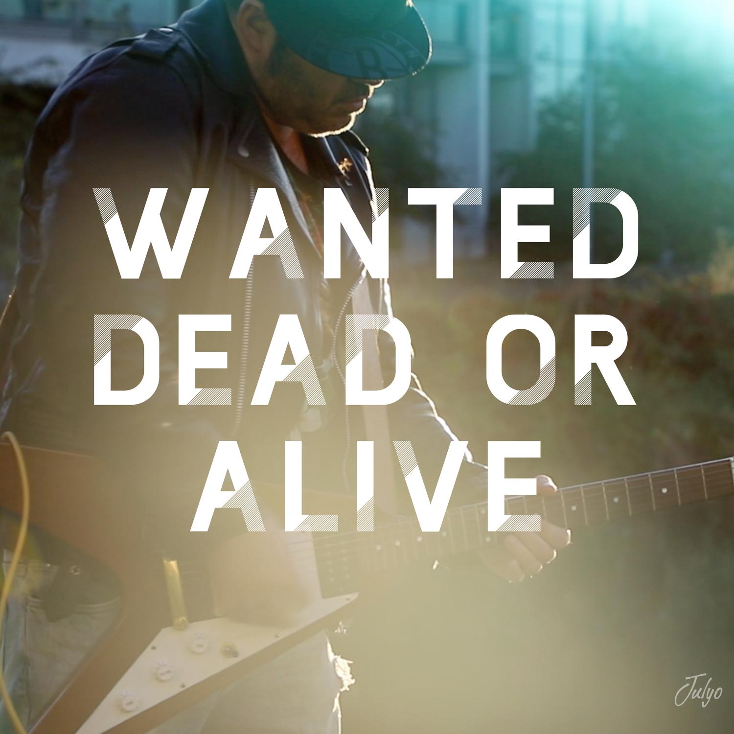 JULYO - Wanted Dead or Alive