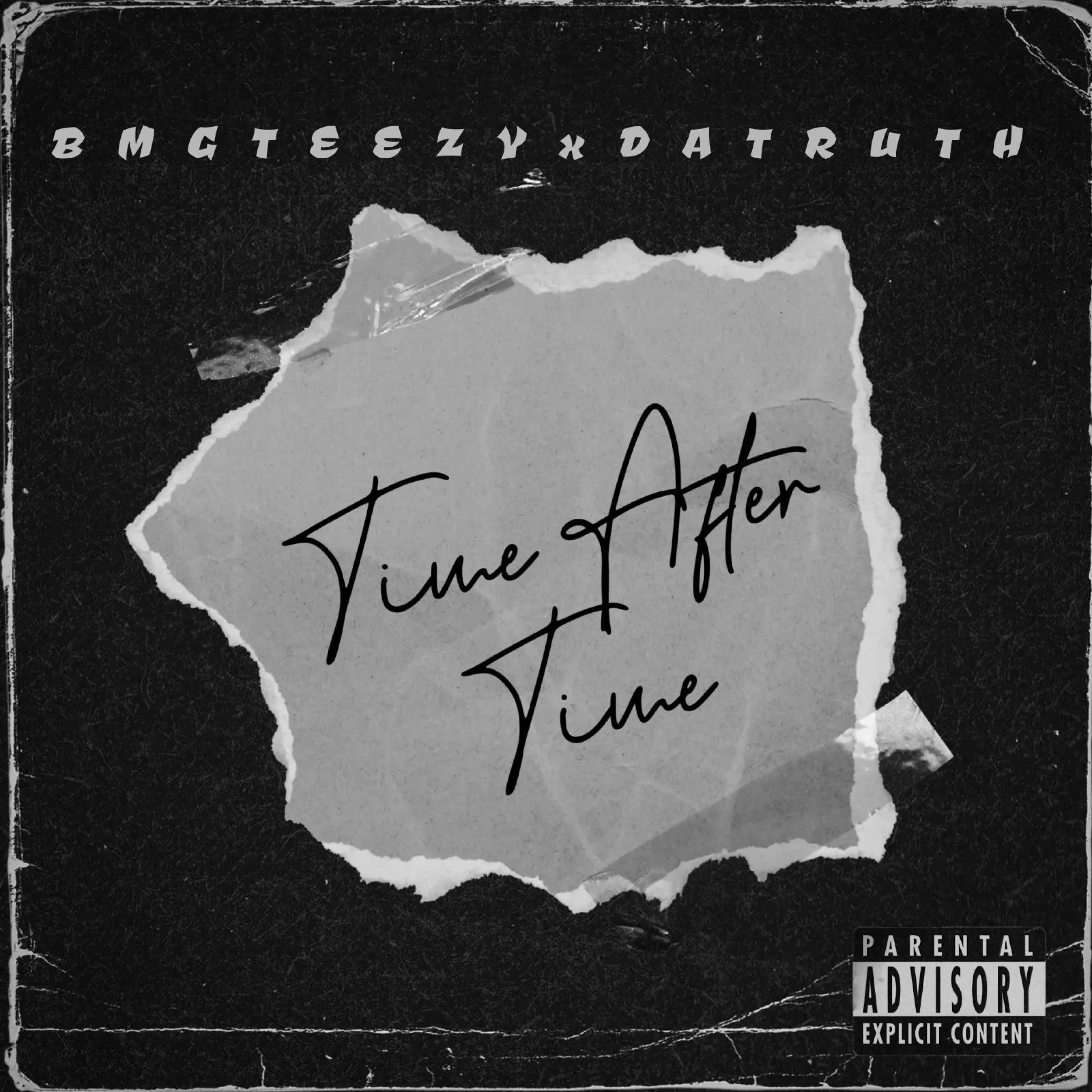 ZaycovenDaTruth - Time After Time (feat. BMG TEEZY)