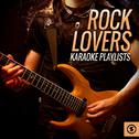 Rock Lovers Karaoke Playlists专辑