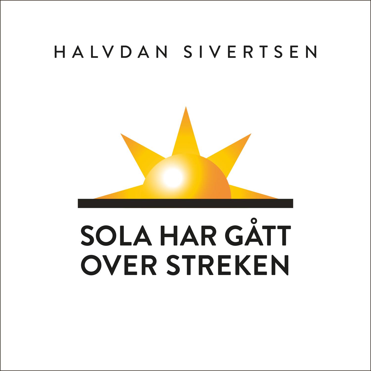 Sola har gått over streken
