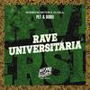 Pet & Bobii - Rave Universitária