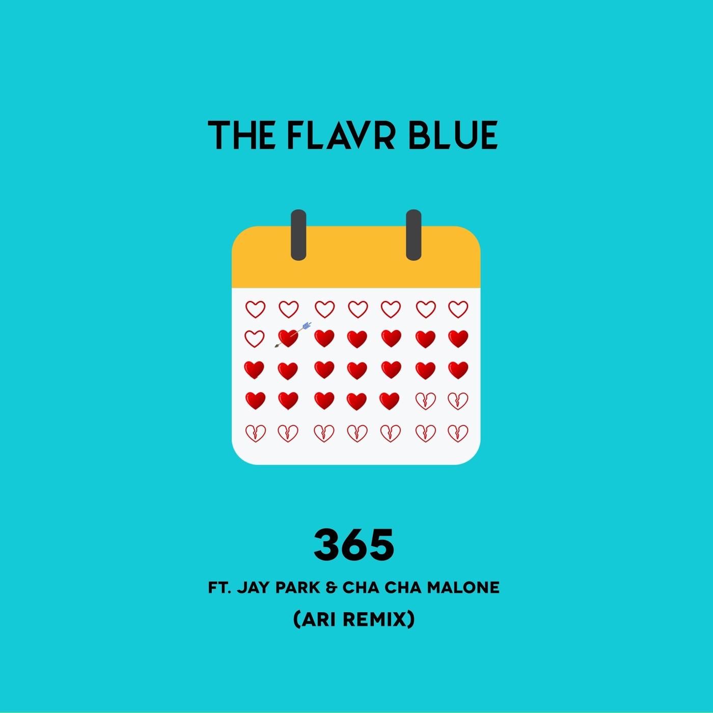 365 (feat. Jay Park & Cha Cha Malone) [Ari Remix]