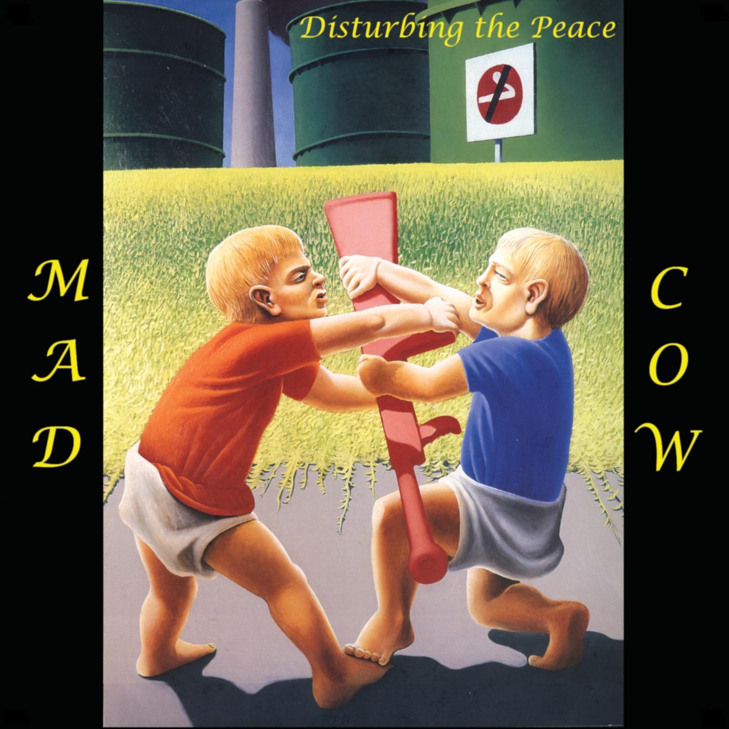 Mad Cow - Disturbing The Peace