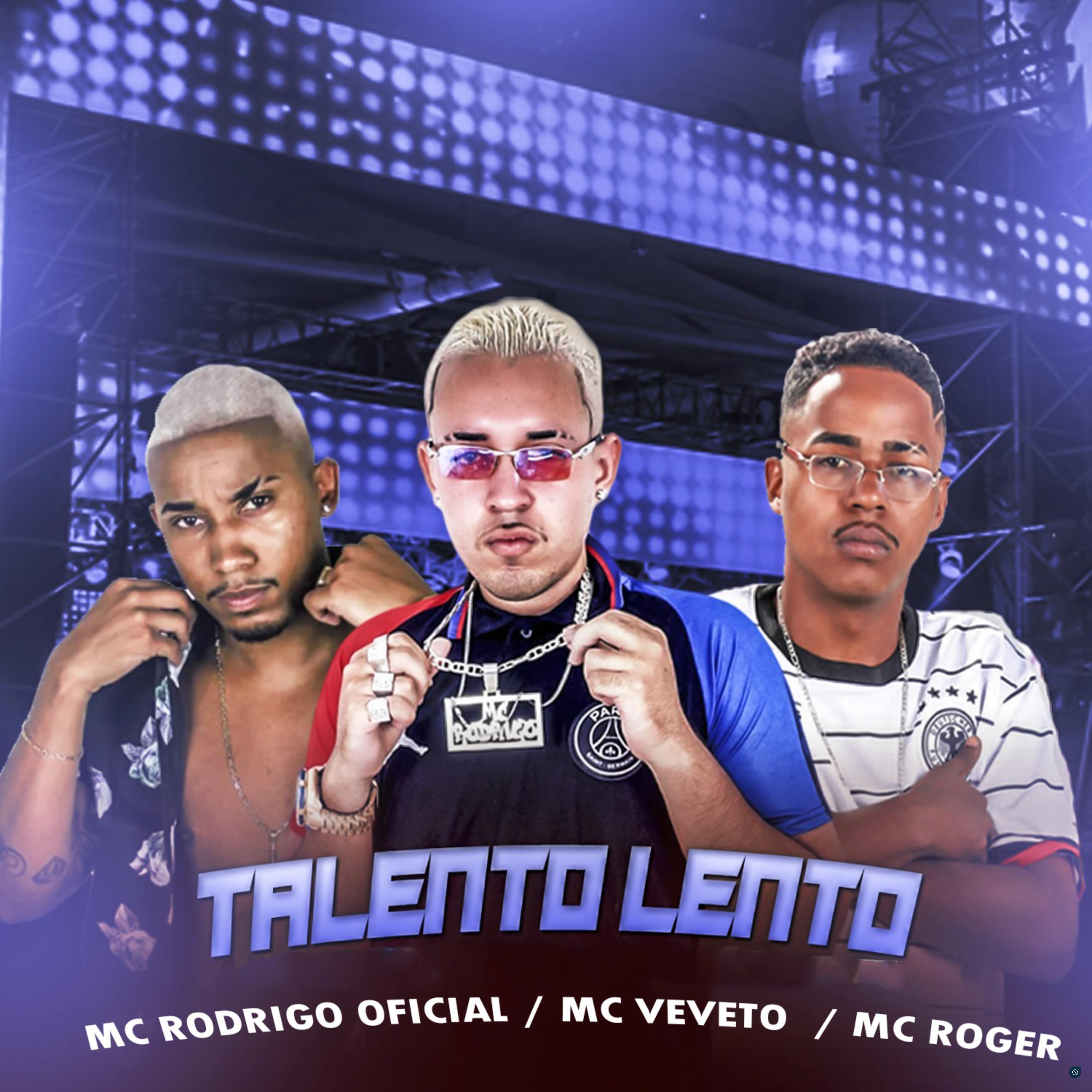 Mc Rodrigo - Talento Lento (feat. Mc Roger)