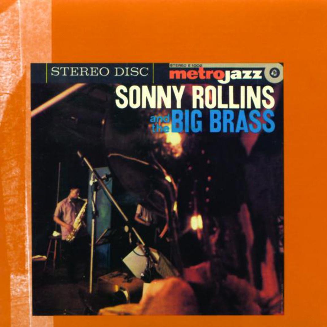 Sonny Rollins And The Big Brass