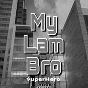 My Lam Bro
