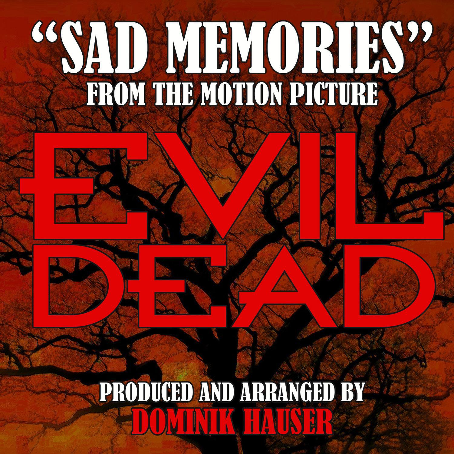 Sad Memories (From "Evil Dead")专辑