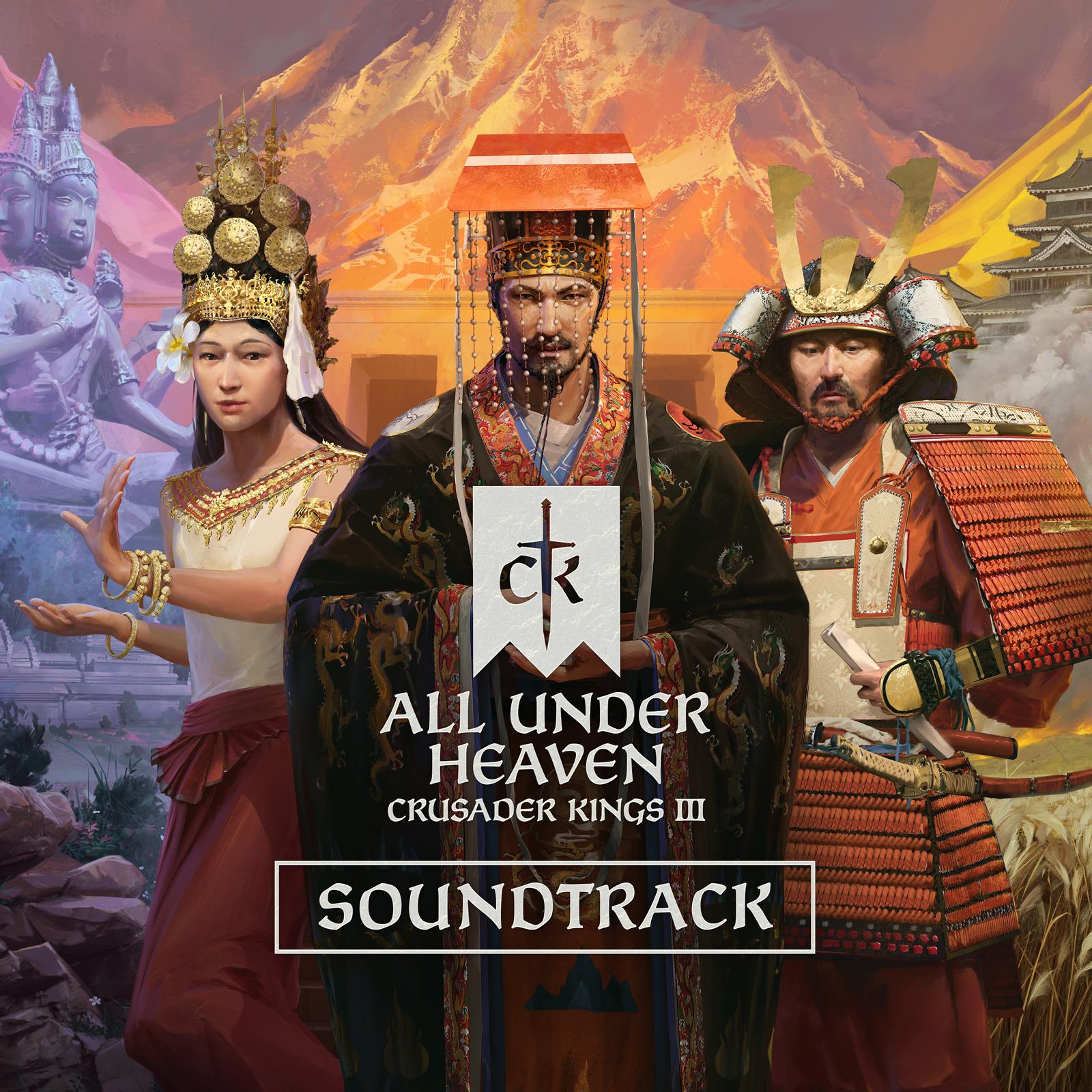 Crusader Kings III: All Under Heaven (Official Game Soundtrack)
