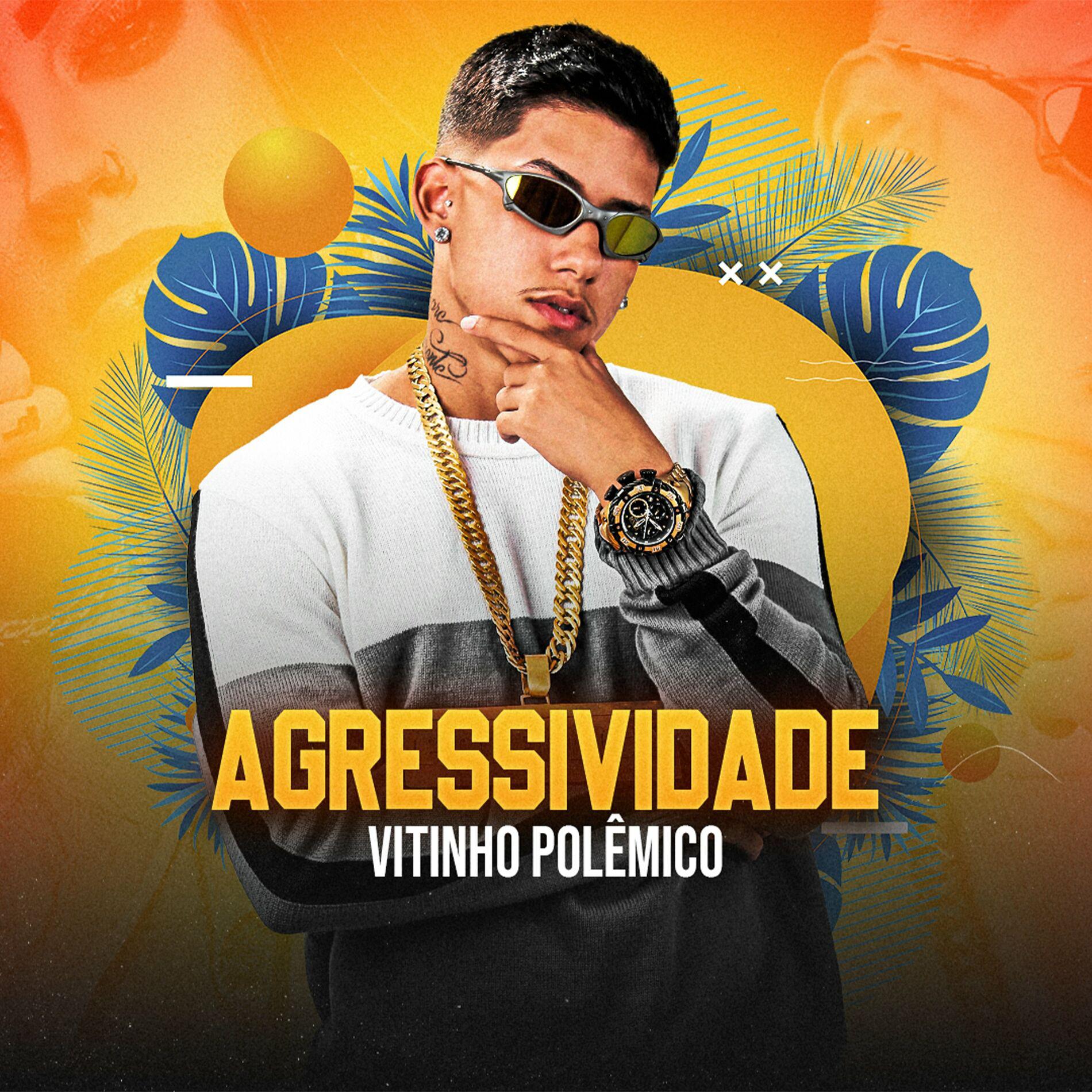 Vitinho Polêmico - Agressividade