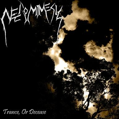 Trance, Or Decease