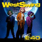 West Swing (feat. E-40)专辑