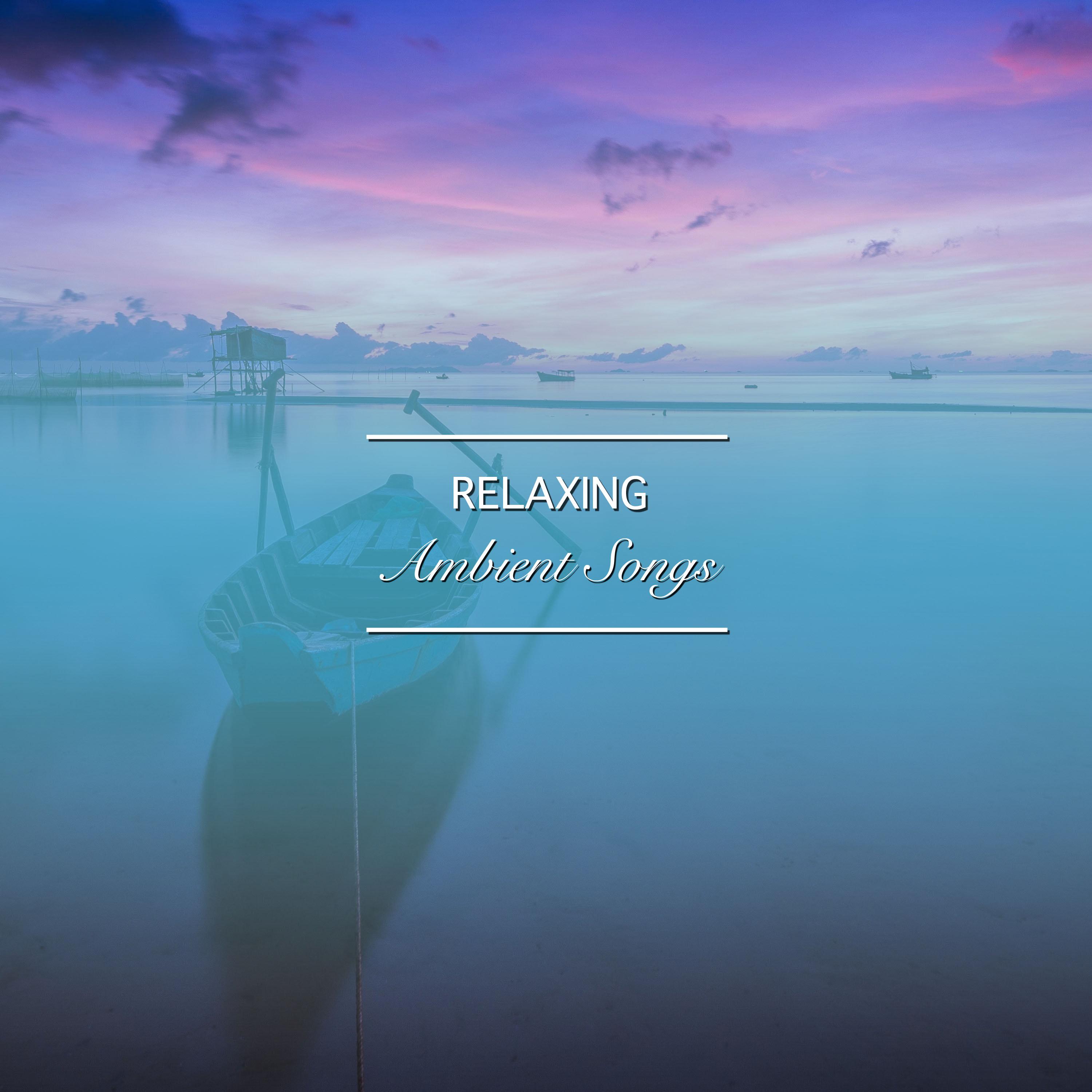 #21 Relaxing, Ambient Songs for Relaxation Therapy专辑