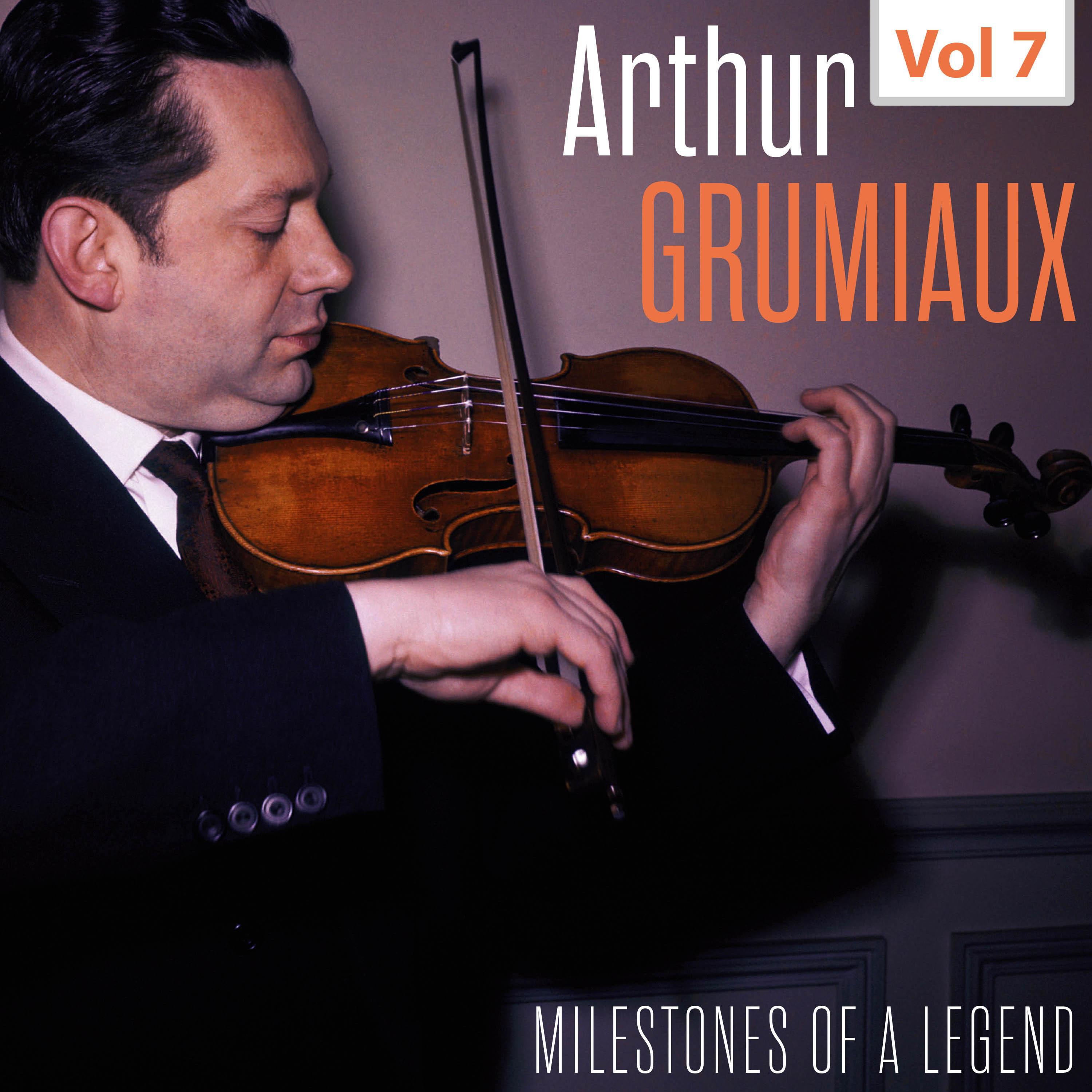 Milestones of a Legend - Arthur Grumiaux, Vol. 7专辑