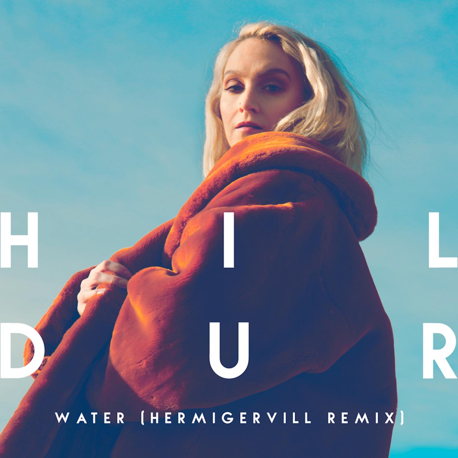 Water (Hermigervill Remix)