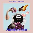 Big Beat Ignition: Amsterdam