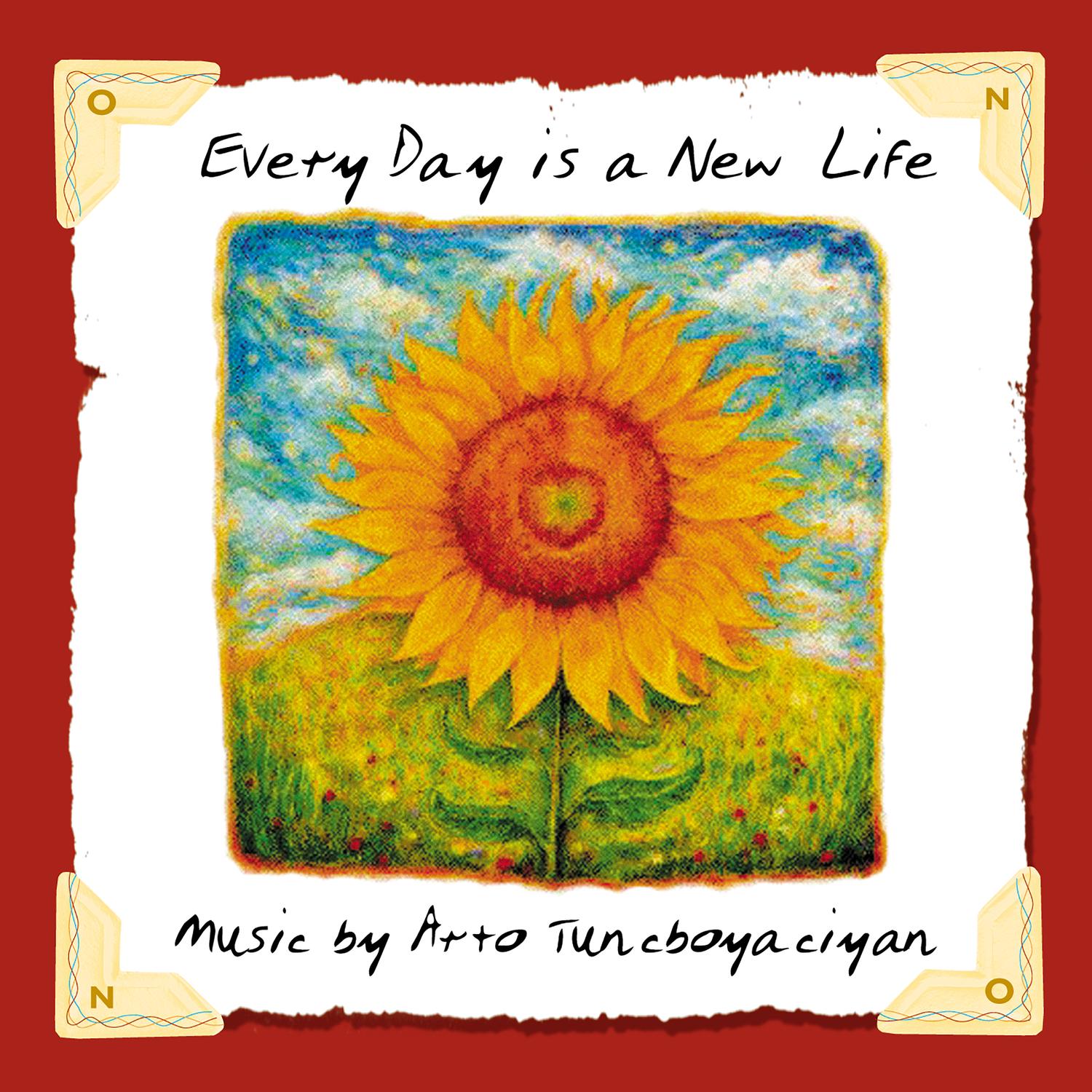 Every Day is a New Life
