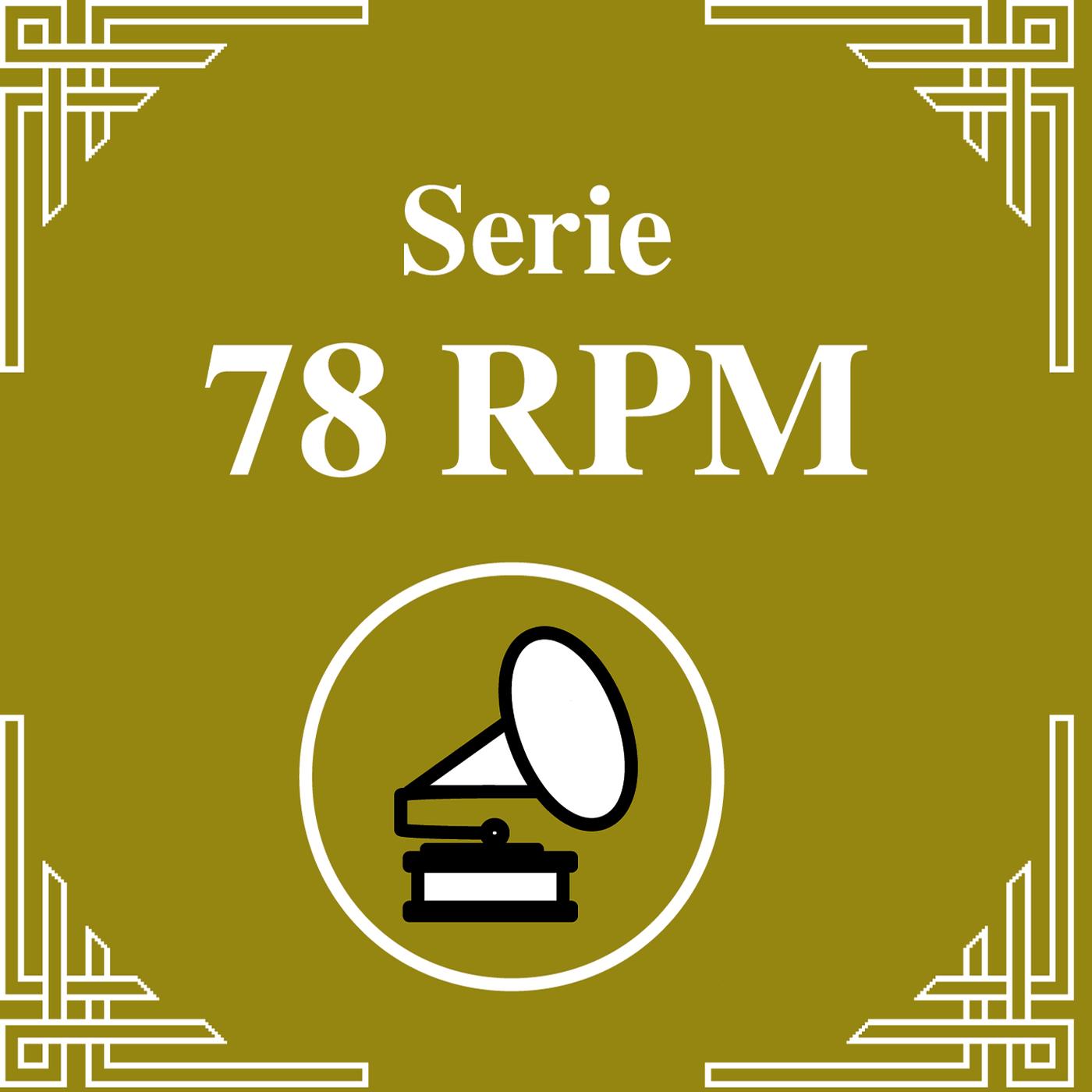 Serie 78 RPM : Carlos Di Sarli Vol.3