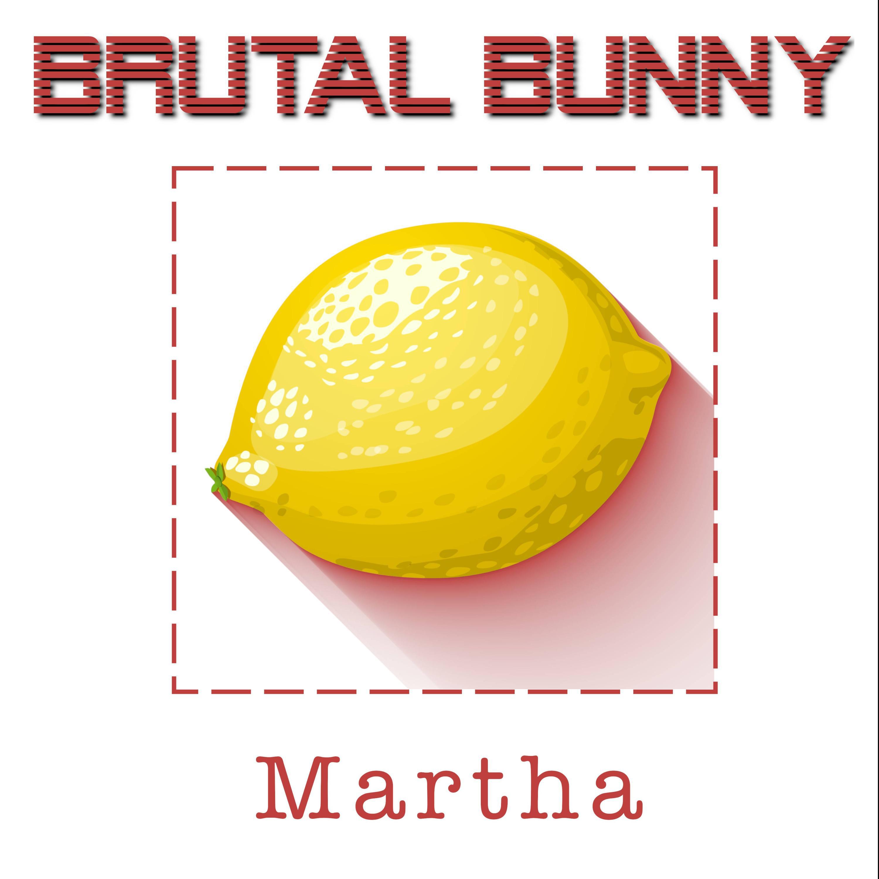 Brutal Bunny - Martha