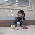 Only You