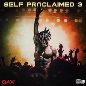Dax - Self Proclaimed 3 (Instrumental) 无和声伴奏 （升8半音）