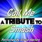 Call Me (A Tribute to Smash) - Single专辑